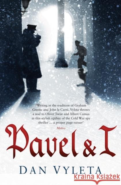 Pavel and I Dan Vyleta 9780747596318 Bloomsbury Publishing PLC - książka