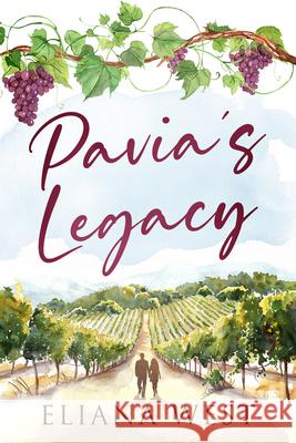 Pavia's Legacy Eliana West 9781963011135 Second Press - książka