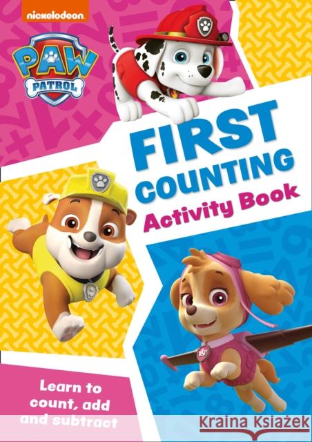 PAW Patrol First Counting Activity Book: Get Set for School!  9780008461539 HarperCollins Publishers - książka