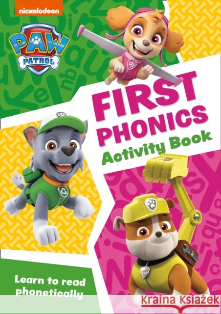 PAW Patrol First Phonics Activity Book: Get Set for School!  9780008461515 HarperCollins Publishers - książka