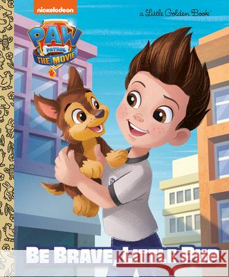 Paw Patrol: The Movie: Be Brave, Little Pup (Paw Patrol) Elle Stephens Golden Books 9780593373743 Golden Books - książka