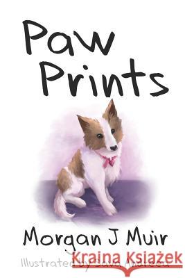 Paw Prints: An Offering on Loss Sava Andreea Morgan J. Muir 9781095556757 Independently Published - książka