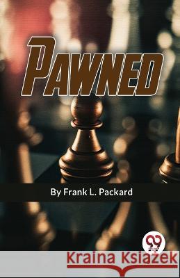 Pawned Frank L Packard   9789358018134 Double 9 Books - książka