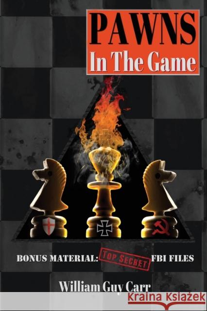 Pawns in the Game William Guy Carr 9781939438034 Dauphin Publications Inc. - książka