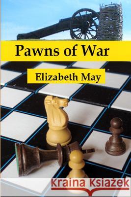 Pawns of War Elizabeth May 9780244337742 Lulu.com - książka