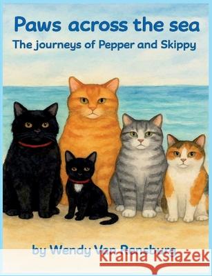 Paws across the sea: The journeys of Pepper and Skippy Wendy Janse 9780473761769 Wendy Jansen Van Rensburg - książka