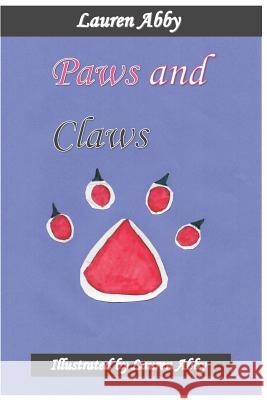 Paws and Claws Lauren Abby 9781797452692 Independently Published - książka