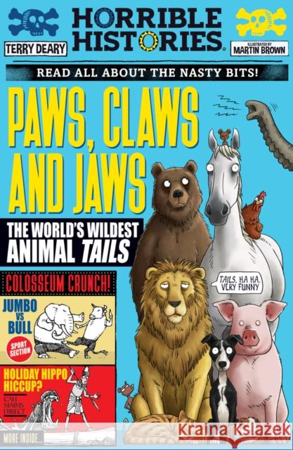 Paws, Claws and Jaws: The World's Wildest Animal Tails Terry Deary 9780702331022 Scholastic - książka