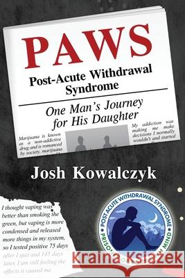 Paws: Post-Acute Withdrawal Syndrome Josh Kowalczyk 9781684893645 Farabee Publishing - książka