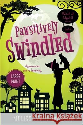 Pawsitively Swindled Melissa Erin Jackson Maggie Hall 9781736186695 Ringtail Press - książka