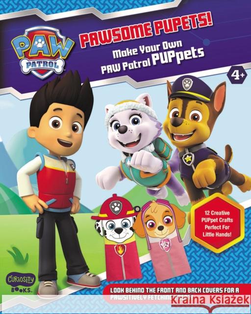 PAWSOME PUPPETS! Make Your Own PAWPatrol Puppets  9781948206440 Curiosity Ink Media - książka