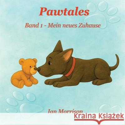 Pawtales Band 1 Morrison, Ian 9783384708274 tredition - książka