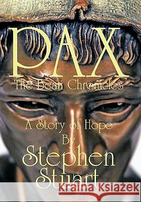 Pax: The Bean Chronicles Stuart, Stephen 9781426938870 Trafford Publishing - książka