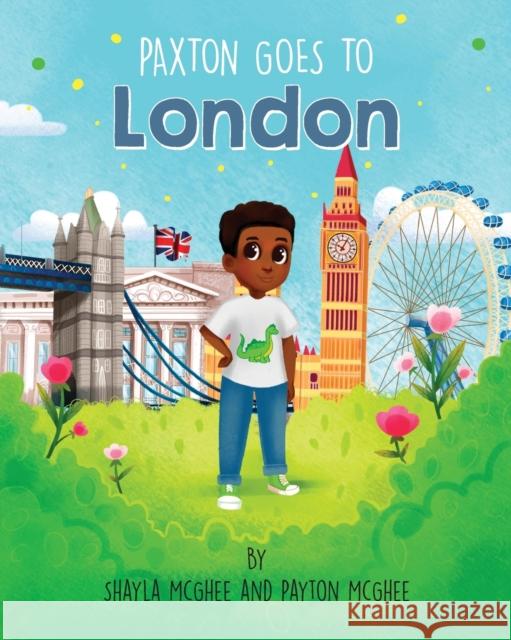 Paxton Goes to London Shayla McGhee Payton McGhee  9781955574068 Sable Inspired Books - książka