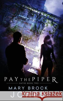 Pay the Piper: Hathe Book Two Mary Brock Jones 9780473320010 Pay the Piper: Hathe Book Two - książka