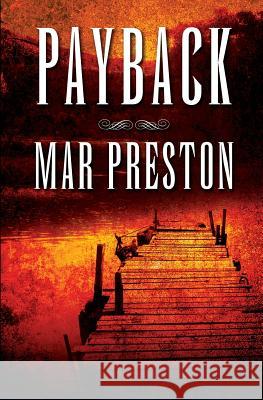 Payback: A Detective Dex Stafford Mystery Book 1 Mar Preston 9781481053051 Createspace - książka