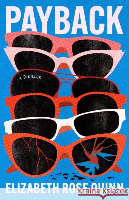 Payback: A Thriller Elizabeth Rose Quinn 9781662524820 Thomas & Mercer - książka