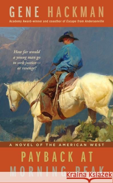 Payback at Morning Peak Gene Hackman 9781451623567 Pocket Books - książka