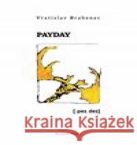 Payday Richard Pecha 9788090653375 Vršovice 216 - książka