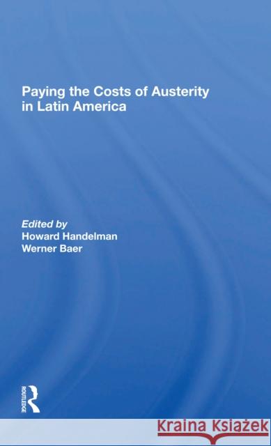 Paying the Costs of Austerity in Latin America Howard Handelman Werner Baer 9780367297930 Routledge - książka