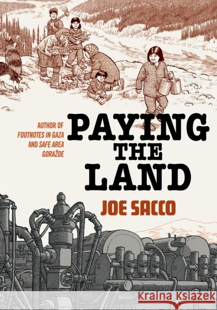 Paying the Land Joe Sacco 9781627799034 Metropolitan Books - książka