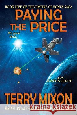 Paying the Price: Book 5 of The Empire of Bones Saga Mixon, Terry 9781947376045 Yowling Cat Press - książka