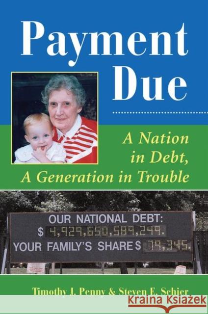 Payment Due: A Nation in Debt, a Generation in Trouble Penny, Timothy J. 9780367317171 Taylor and Francis - książka