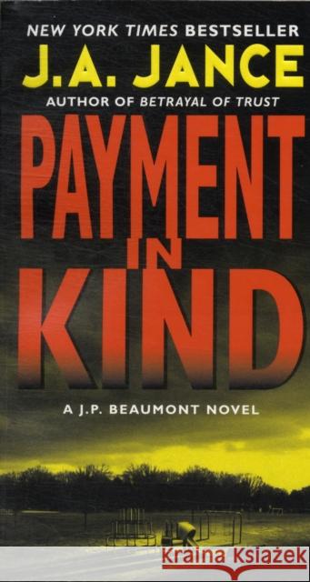 Payment in Kind Jance, J. A. 9780062086365 Harper Collins World - książka