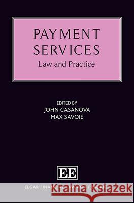 Payment Services: Law and Practice John Casanova Max Savoie  9781839107979 Edward Elgar Publishing Ltd - książka