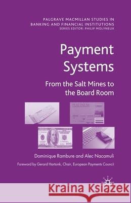 Payment Systems: From the Salt Mines to the Board Room Rambure, D. 9781349300556 Palgrave Macmillan - książka