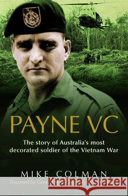 Payne VC Mike Colman 9780733324888 Harper Collins Publishers Australia Pty Ltd - książka