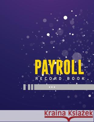 Payroll Record Book Speedy Publishin 9781633837522 Speedy Publishing LLC - książka