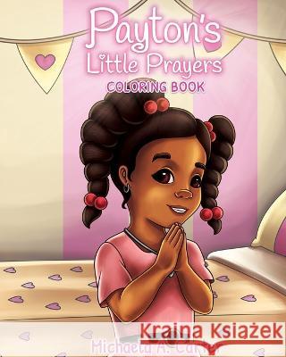 Payton's Little Prayers Coloring Book Michaela A Carter   9781957092690 Mynd Matters Publishing - książka