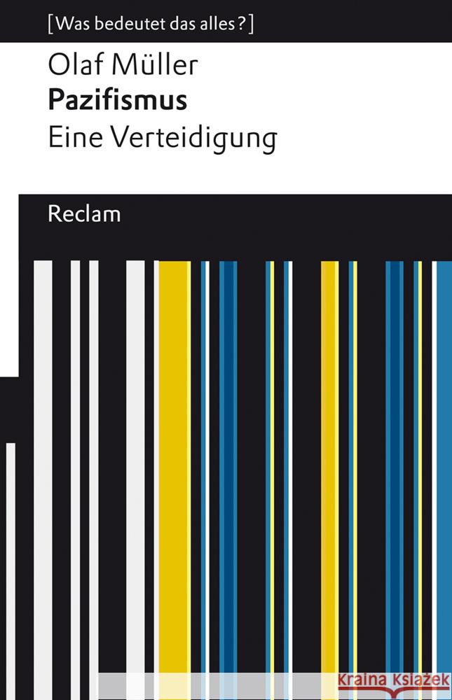 Pazifismus. Eine Verteidigung Müller, Olaf L. 9783150143544 Reclam, Ditzingen - książka