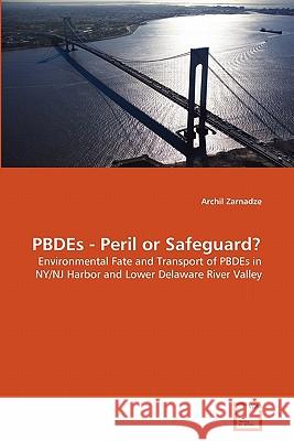 PBDEs - Peril or Safeguard? Zarnadze, Archil 9783639311532 VDM Verlag - książka