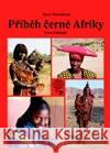 Příběh černé Afriky Dana Trávníčková 9788090533523 Dany Travel