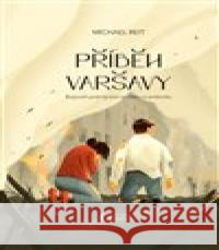 Příběh Varšavy Michael Reit 9788011030933 George Publishing - książka