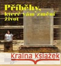 Příběhy, které vám změní život Zdenka Blechová 9788087413920 Nakladatelství Zdenky Blechové - książka