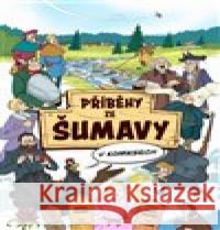 Příběhy ze Šumavy v komiksech Radek Drahný 9788090804159 Green Mango - książka