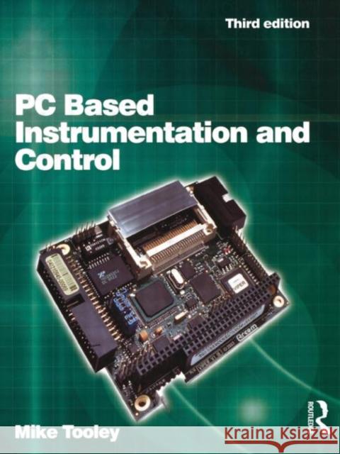 PC Based Instrumentation and Control Mike Tooley 9780750647168 Elsevier Butterworth Heinemann - książka