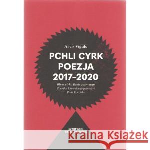 Pchli cyrk 2017-2020 VIGULS ARVIS 9788366003491 INSTYTUT KULTURY MIEJSKIEJ - książka