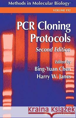 PCR Cloning Protocols Bing-Yuan Chen Harry W. Janes Bing-Yuan Chen 9780896039698 Humana Press - książka