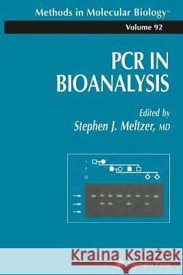 PCR in Bioanalysis Stephen J. Meltzer 9781617370526 Springer - książka