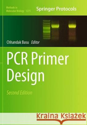 PCR Primer Design Chhandak Basu 9781493947553 Humana Press - książka