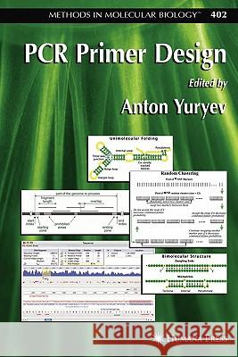 PCR Primer Design Anton Yuryev 9781617377433 Springer - książka