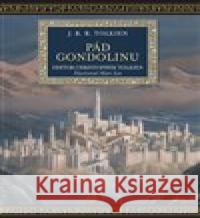 Pád Gondolinu J. R. R. Tolkien 9788025728741 Argo - książka