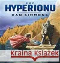 Pád Hyperionu Dan Simmons 9788025726440 Triton - książka