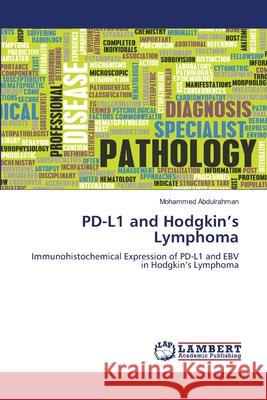 PD-L1 and Hodgkin's Lymphoma Mohammed Abdulrahman 9786207806362 LAP Lambert Academic Publishing - książka