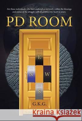 Pd Room: The Battle For The Written Future G K G 9781512731460 WestBow Press - książka