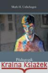 Pädagogik der Besinnung Unbehagen, Mark H. 9783737502603 epubli